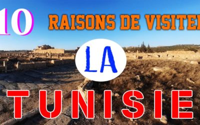 10 Raisons de Voyager en Tunisie